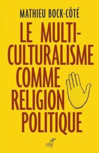 Bokomslag - Le multiculturalisme comme religion politique