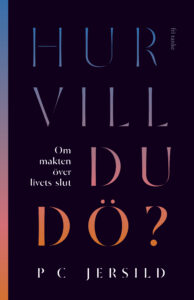Bokomslag - Hur vill du dö?