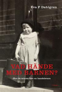 Bokomslag - Vad hände med barnen?