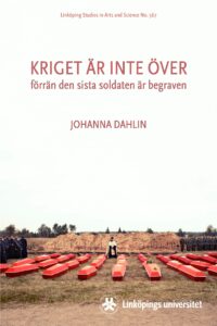 Bokomslag - Kriget är inte över förrän den sista soldaten är begraven