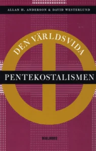 Bokomslag - Den världsvida pentekostalismen