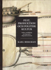 Bokomslag - Pest, produktion och politisk kultur